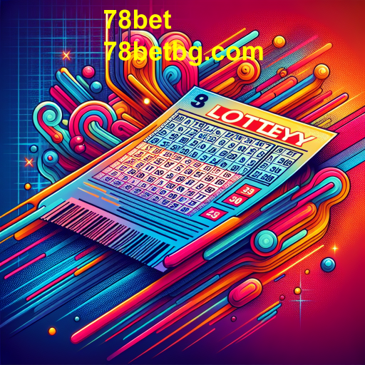 Loteria no 78bet: A Emoção das Chances em Jogo