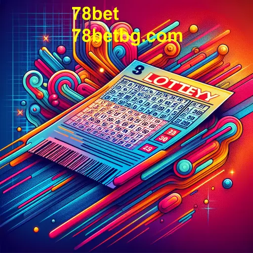 Loteria no 78bet: A Emoção das Chances em Jogo